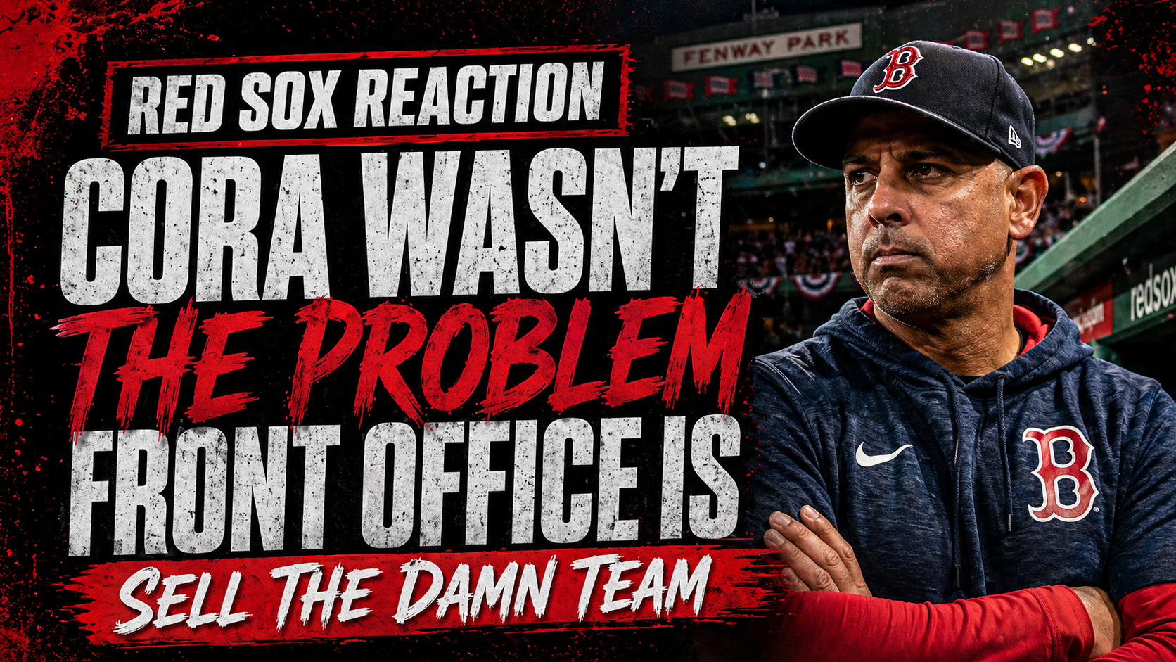 Red Sox Reaction: SELL THE DAMN TEAM!