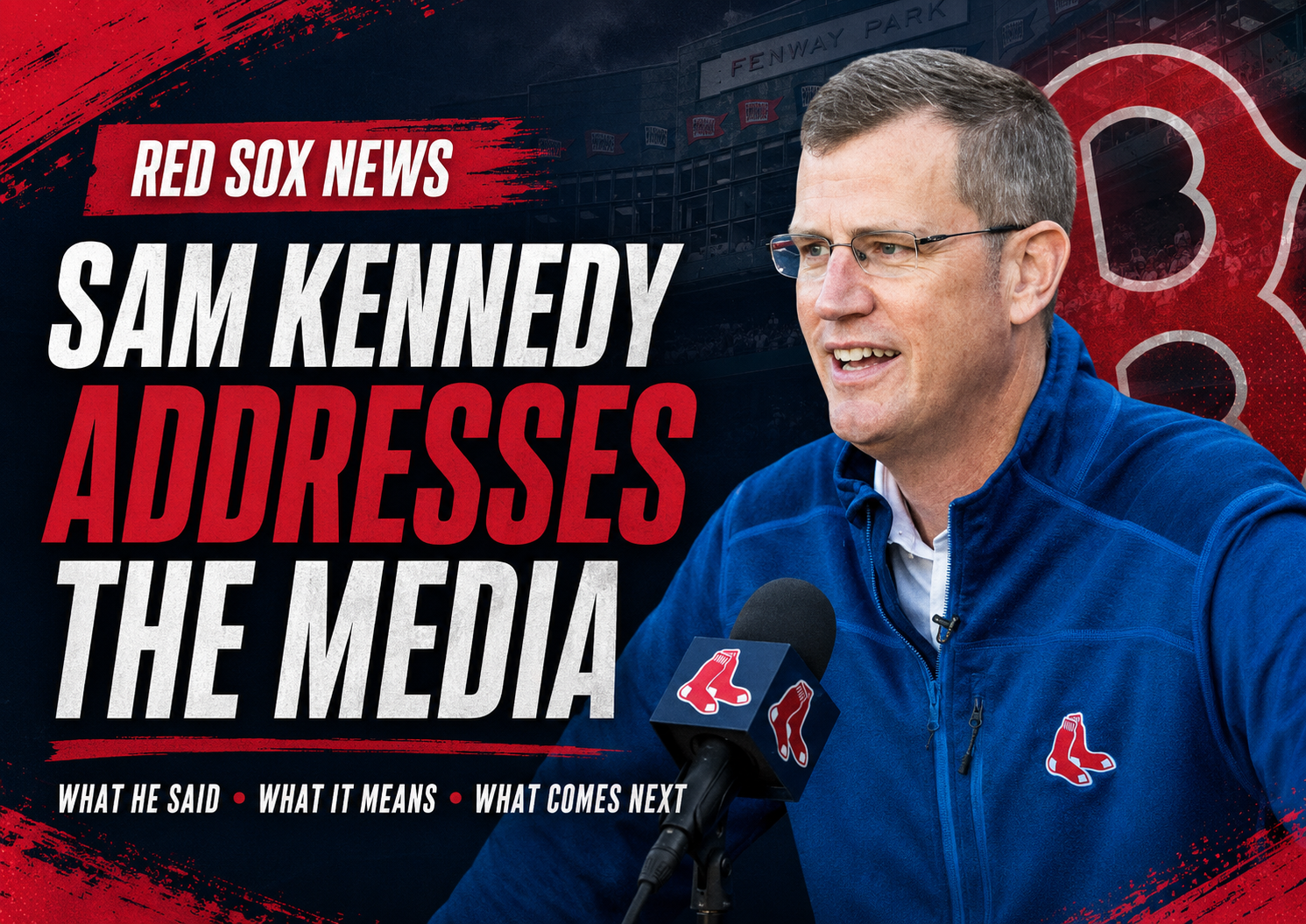 Red Sox News: Sam Kennedy Calls the Season Unacceptable, Backs Craig Breslow, and Opens the Door to a Deadline Pivot