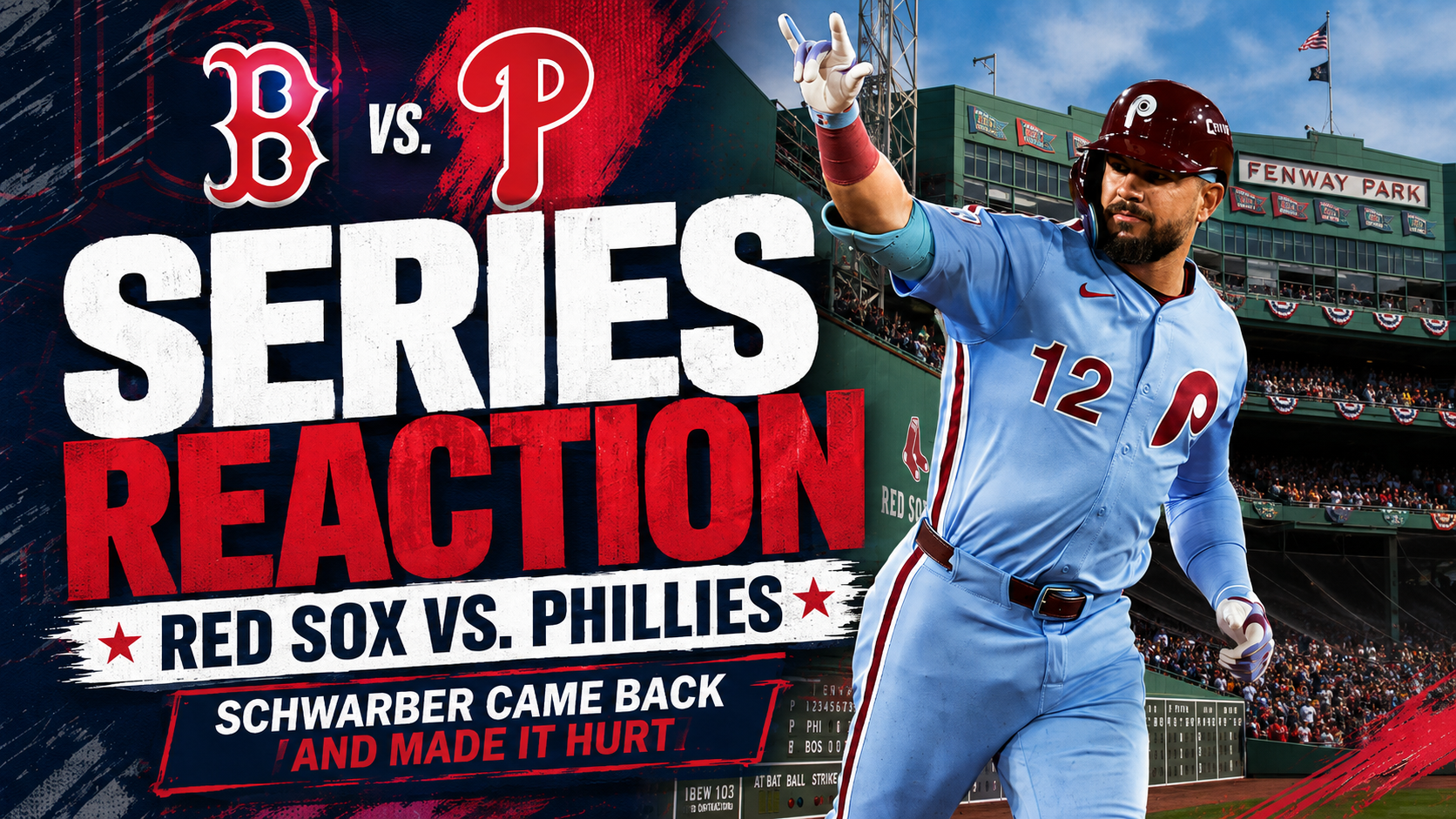 Red Sox vs. Phillies Reaction: Schwarber Came Back to Fenway and Made It Hurt